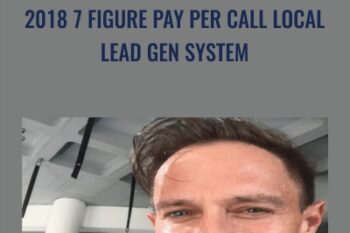 2018 7 Figure Pay Per Call Local Lead Gen System - Chris Winters