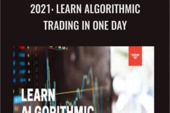 2021-Learn Algorithmic Trading in One Day - Trading 707
