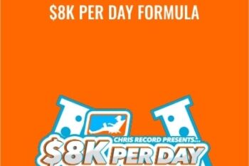$8K Per Day Formula - Chris Record