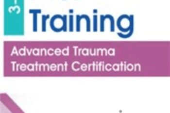 3-Day Complex PTSD Training-Advanced Trauma Treatment Certification - Arielle Schwartz