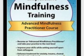 3-Day Comprehensive Mindfulness Training-Advanced Mindfulness Practitioner Course - Rochelle Calvert