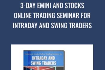3-Day Emini and Stocks Online Trading Seminar for Intraday and Swing Traders - John carter and Hubert Senters