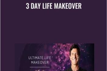 3 Day Life Makeover - T.Harv Eker