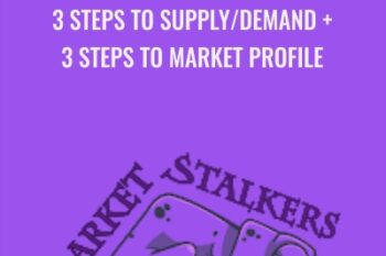 3 Steps To Supply-Demand and 3 Steps To Market Profile - Market Stalkers