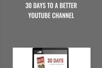 30 Days to a Better YouTube Channel - Tim Schmoyer