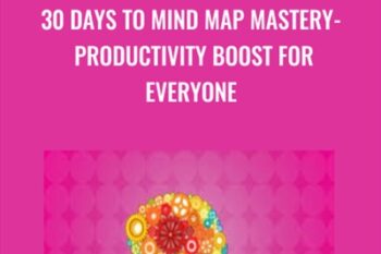 30 days to Mind Map Mastery-Productivity boost for everyone - Zoe Hoang