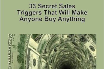 33 Secret Sales Triggers That Will Make Anyone Buy Anything - Anonymously