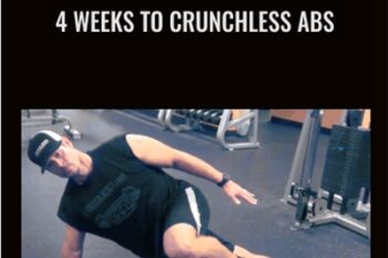 4 Weeks to Crunchless Abs - Critical Bench