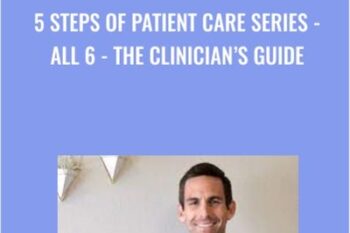 5 Steps Of Patient Care Series-ALL 6 - The Clinicians Guide
