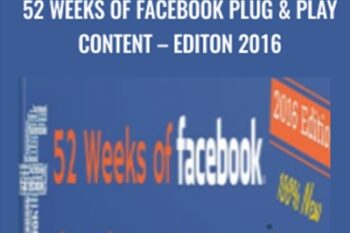 52 Weeks of Facebook Plug and Play Content-Editon 2016 - Alicia Streger