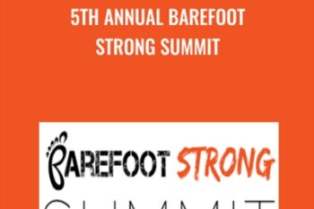 5th Annual Barefoot Strong Summit - Dr Emily Splichal