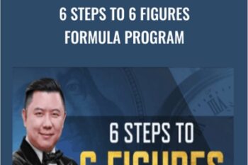 6 Steps To 6 Figures Formula Program - Dan Lok