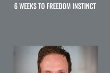6 Weeks to Freedom Instinct - Dane Maxwell