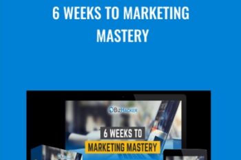 6 Weeks to Marketing Mastery - Chris Lee and Preston House