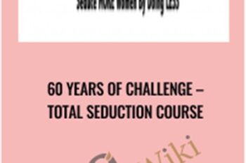 Total Seduction Course - 60 Years Of Challenge