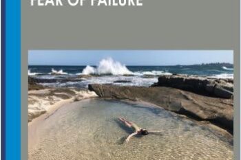 7 Steps-How to Live Your Best Life Without Fear of Failure - John St. John