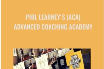 Phil Learneys (ACA) Advanced Coaching Academy - Phil Learney