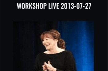 Workshop Live 2013-07-27 - Abraham Hicks