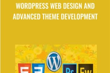WordPress Web Design and Advanced Theme Development - Abul Hossain