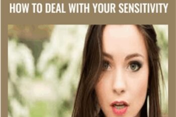 Highly sensitive persons: how to deal with your sensitivity - Alain de Raymond