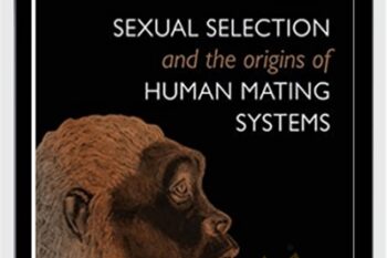Sexual Selection and the Origins of Human Mating Systems - Alan Dixson