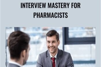 Interview Mastery for Pharmacists - Alex Barker