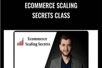 Ecommerce Scaling Secrets Class - Alex Fedotoff