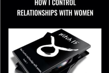 How I Control Relationships With Women - Allen Gunwitch Reyes