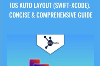 iOS Auto Layout (Swift-Xcode). Concise and Comprehensive Guide - Andi Setiyadi