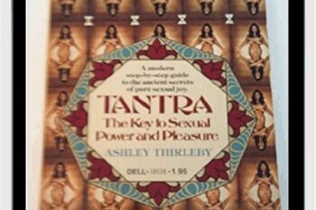 Tantra-The Key To Sexual Power And Pleasure 1978 - Ashley Thirleby