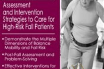 Fall Prevention: Assessment and Intervention Strategies to Care for High-Risk Fall Patients - Michel Janet (Shelly) Denes