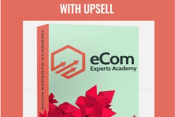 eCom Experts Academy with Upsell - Austin Anthony