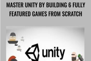 Master Unity By Building 6 Fully Featured Games From Scratch - Awesome Tuts