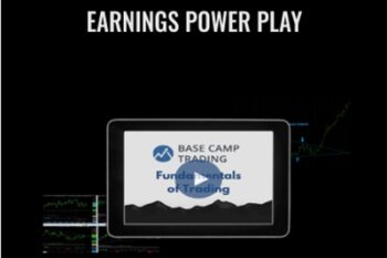 Earnings Power Play - Base Camp Trading