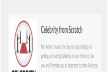 Celebrity from Scratch - Ben Adkins