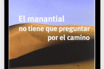 El Manantial No Tiene Que Preguntar Por El Camino - Bert Hellinger