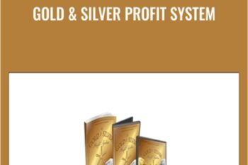 Gold and Silver Profit System - Bill Poulos