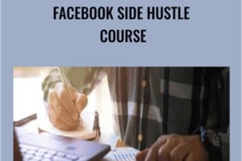 Facebook Side Hustle Course - Bobby Hoyt