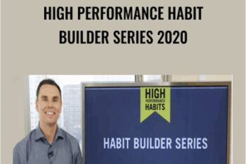 High Performance Habit Builder Series 2020 - Brendon Burchard