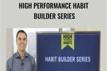 High Performance Habit Builder Series - Brendon Burchard