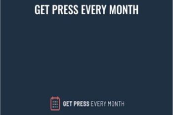 Get Press Every Month - Brian Dean