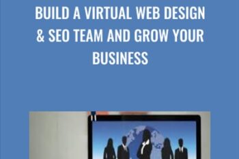 Build a Virtual Web Design & SEO Team and Grow Your Business - Christine Maisel