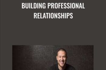 Building Professional Relationships - Skyler Logsdon