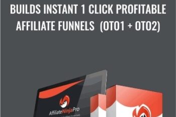 Builds INSTANT 1 Click Profitable Affiliate Funnels (OTO1 + OTO2) - Affiliate Ninja Pro