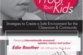 Bully Proof Your Kids-Strategies to Create a Safe Environment for the Classroom & Community - Edie Raether