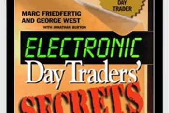 Electronic Day Traders Secrets - Burton Friedfertig