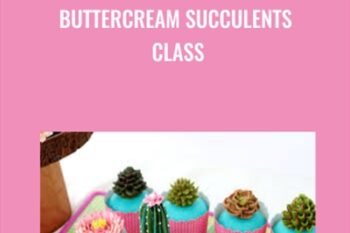 Buttercream Succulents Class - Darlene Abarquez