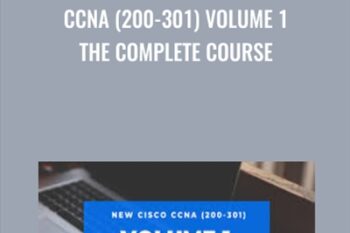 CCNA (200-301) Volume 1 The Complete Course - Lazaro Diaz