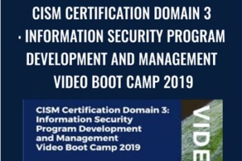 CISM Certification Domain 3: Information Security Program Development and Management Video Boot Camp 2019 - Thor Pedersen
