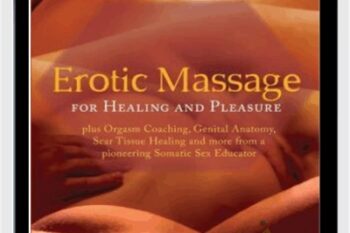 Erotic Massage for Healing and Pleasure - Caffyn Jesse